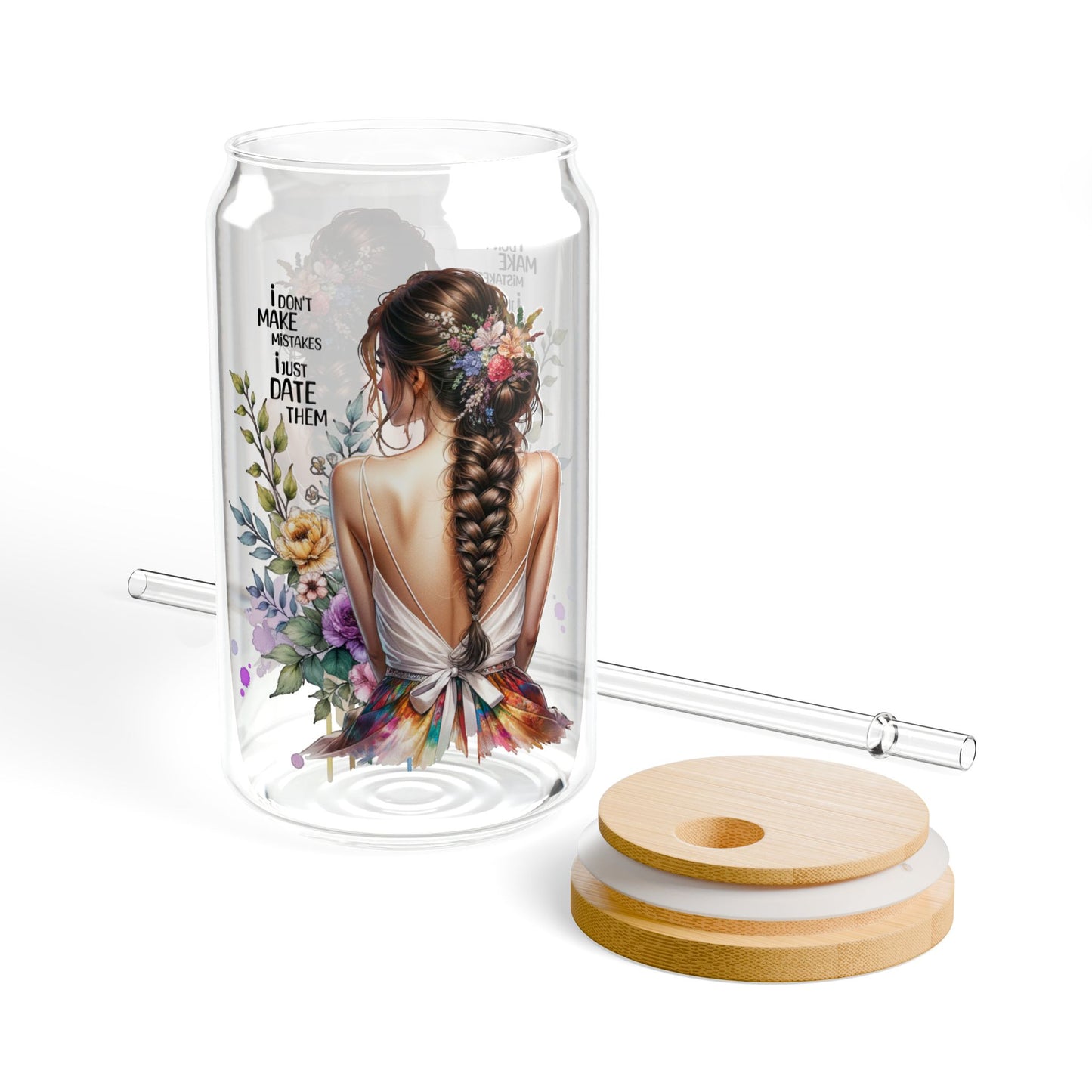 I Don't Make Mistakes, I Date Them Stylish Floral Sipper Glass with Straw, 16oz - Eco-friendly Drinkware, Perfect for Summer Sipping, Gift for Her, Home Bar Accessory