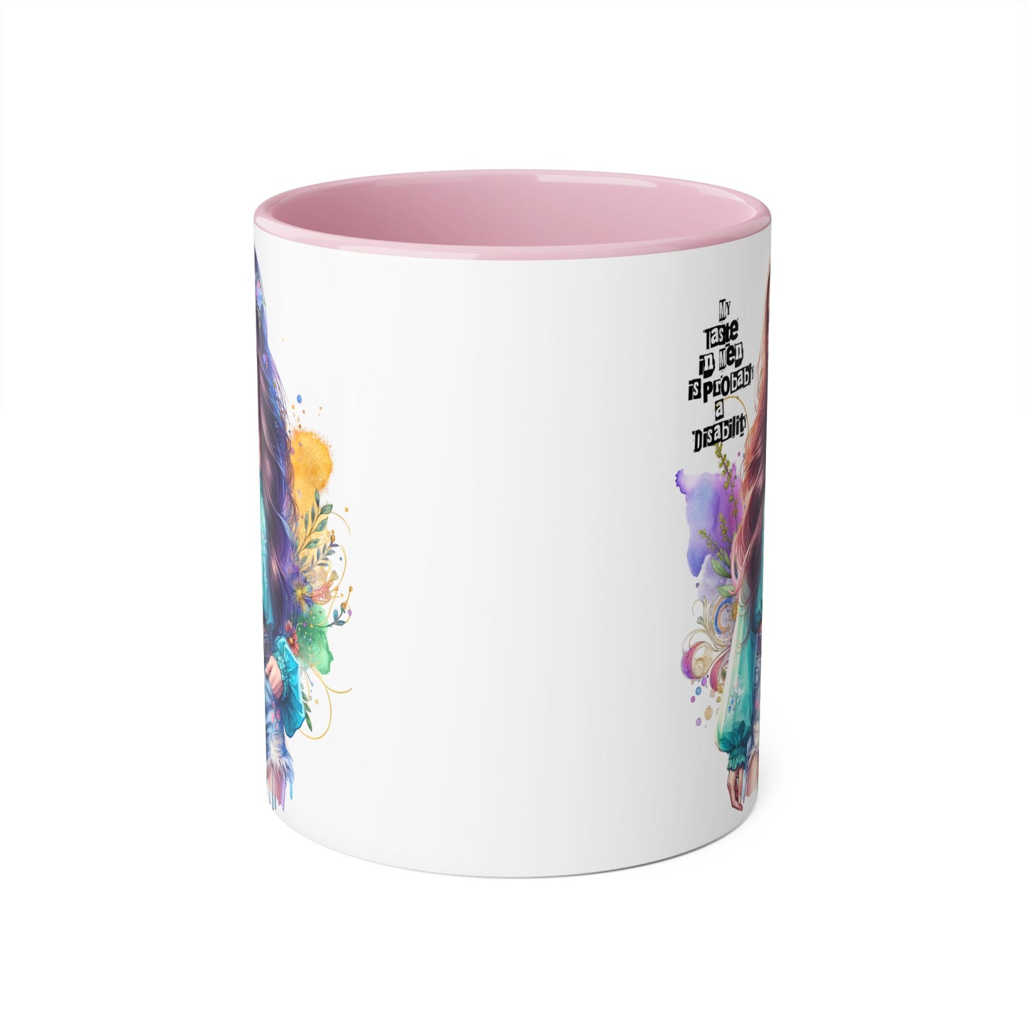 Funny Accent Mug - My Taste in Men is Probably a Disability Humor 11oz Cup
