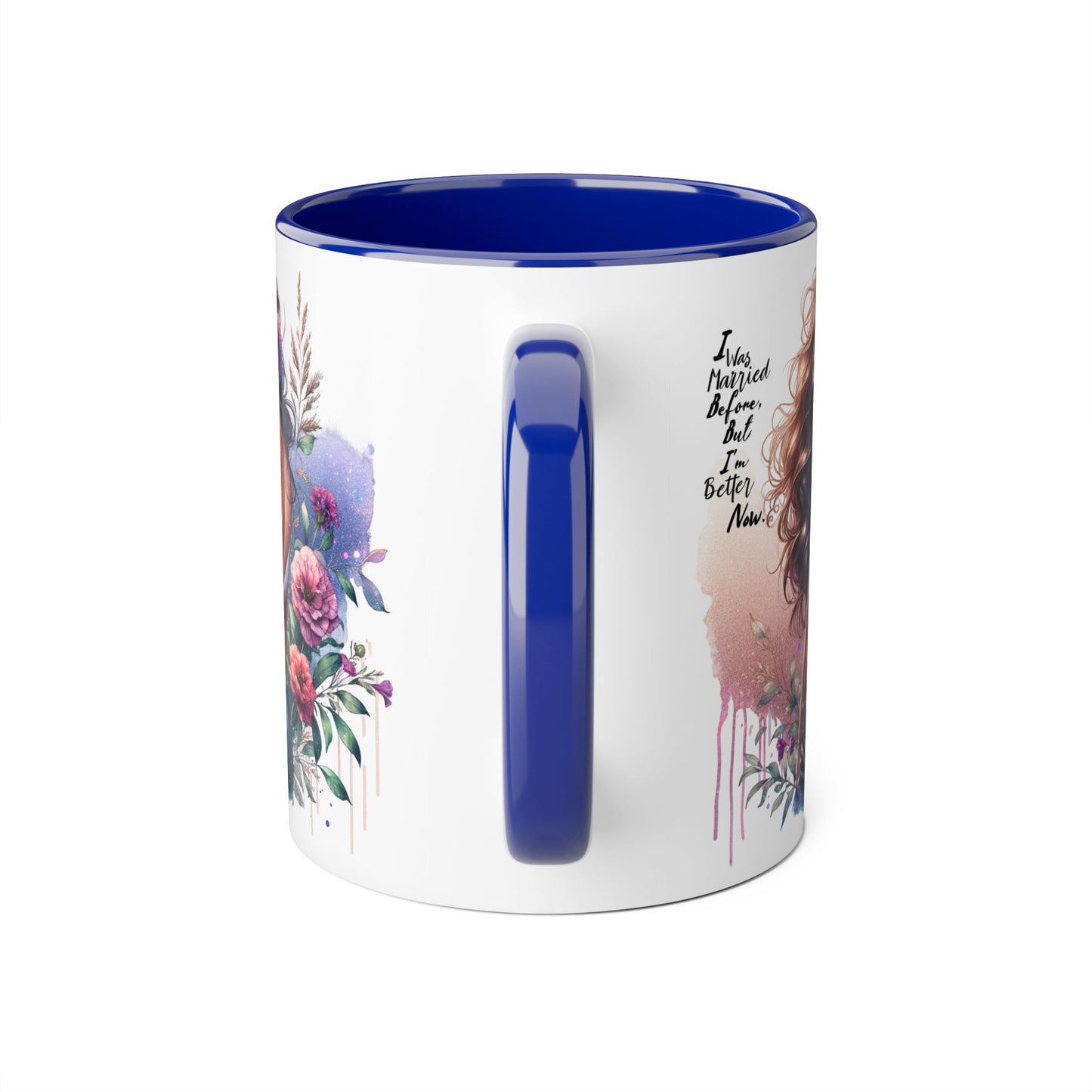 I Was Married Before But I'm Better Now Artistic Accent Mug, Inspirational Coffee Cup, Floral Design Gift, Empowering Mug for Women, Thoughtful Home Decor, Unique Tea Cup