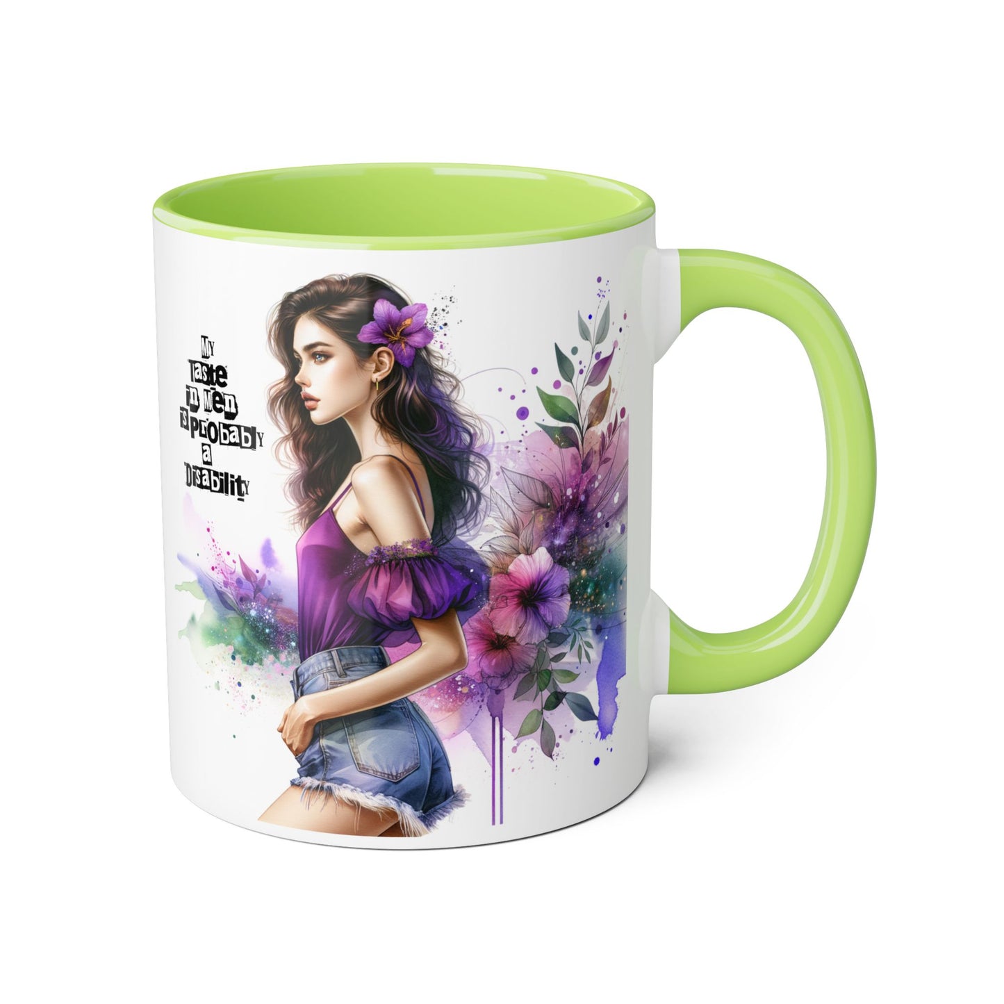 Funny Accent Mug - My Taste in Men is Probably a Disability Humor 11oz Cup