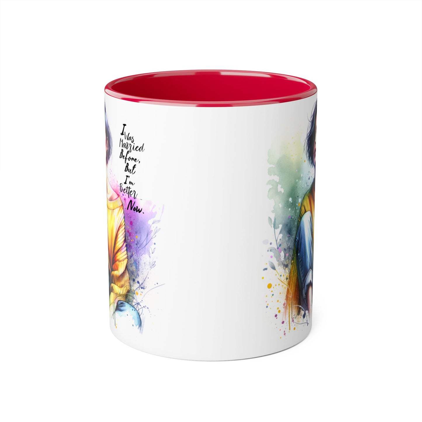 I Was Married Before But I'm Better Now Humoristic Inspirational Art Mug - Custom Accent Coffee Cup for Motivation, Gift for Friends, Positive Vibes, Home Decor, Unique Art
