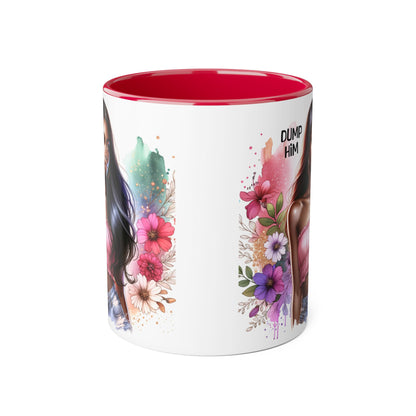 Coffee Mug - Dump Him