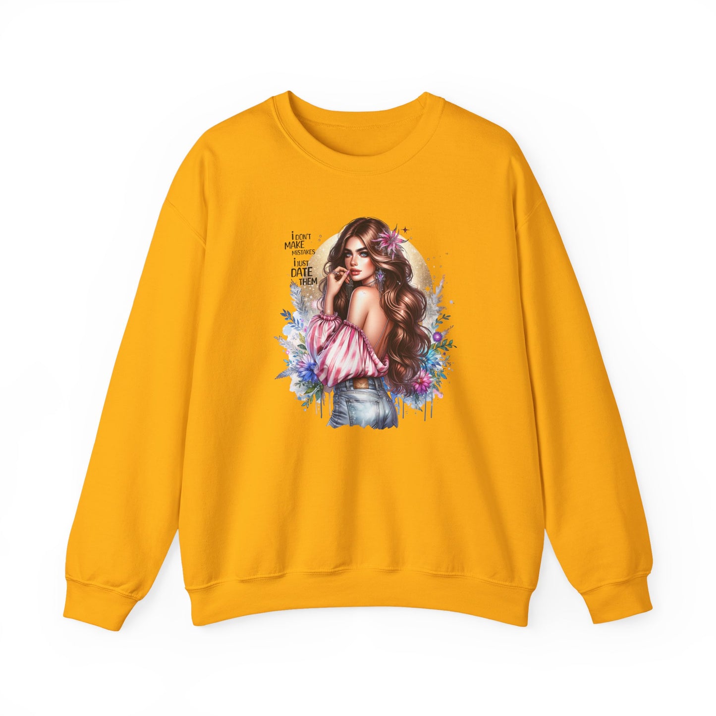I Don't Make Mistakes, I Just Date Them Boho Chic Crewneck Sweatshirt, Cozy Gift for Her, Fashionable Layering Piece, Art-Inspired Apparel, Perfect for Special Occasions