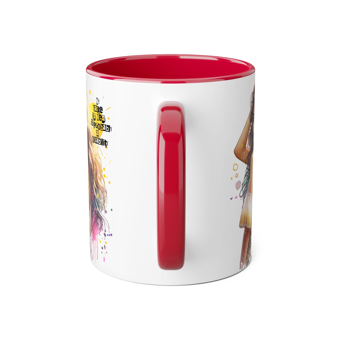 Funny Accent Mug - My Taste in Men is Probably a Disability Humor 11oz Cup