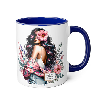 I Can Buy Myself Flowers Floral Accent Mug, Inspirational Coffee Cup, Gift for Her, Self-Care Mugs, Women's Empowerment Drinkware