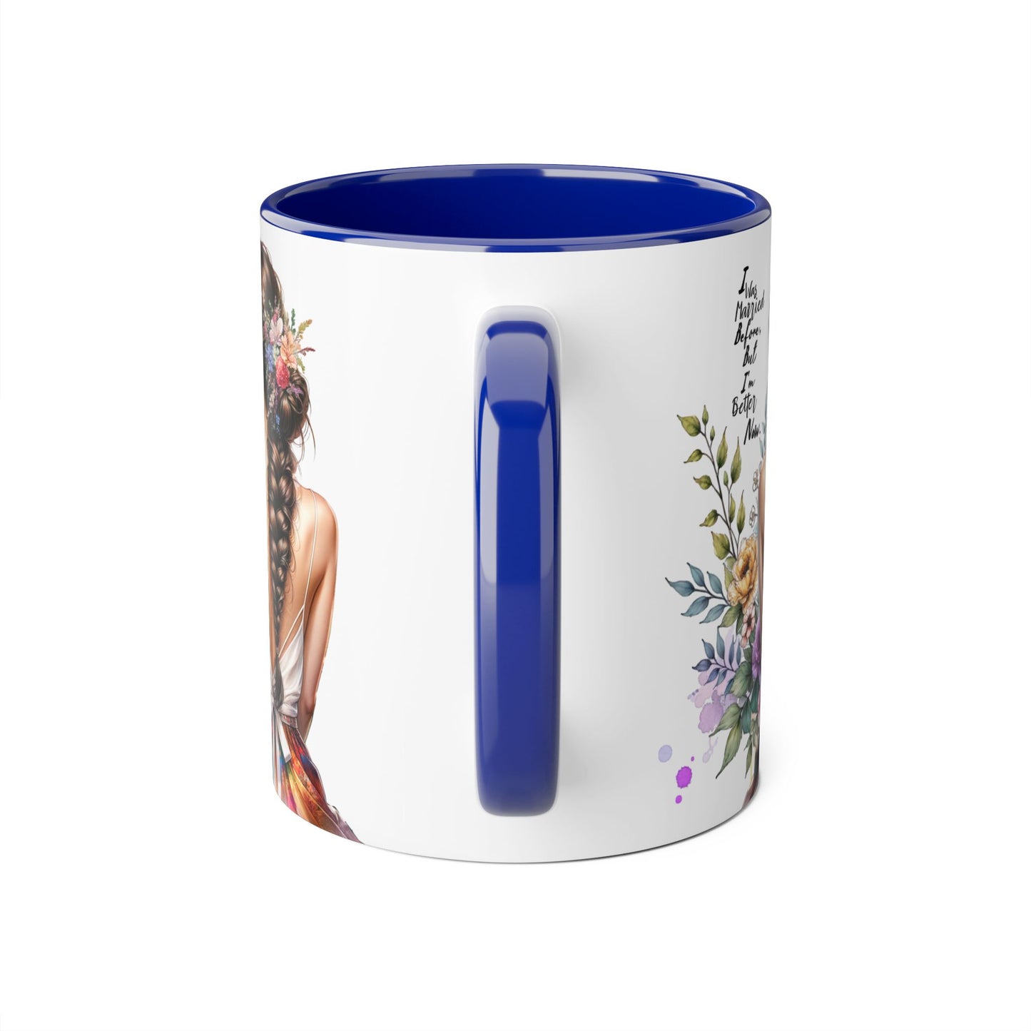 I Was Married Before But I'm Better Now Inspirational Floral Accent Mug - Perfect for Gifts, Home Decor, Coffee Lovers, Motivational Quotes, Self-Improvement