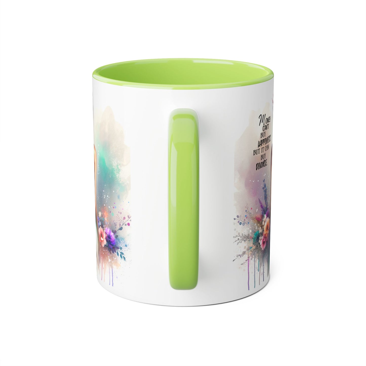 Money Can't Buy Happiness But It Can Buy Divorce Humoristic Inspirational Accent Mug, Motivational Coffee Cup, Gift for Mom, Floral Design, Home Decor, Self-Improvement