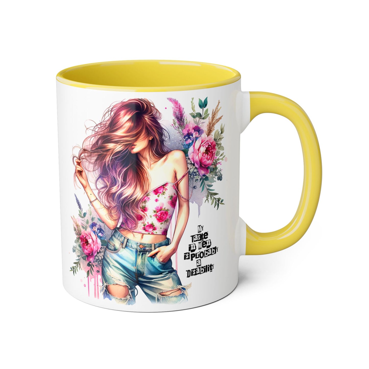 Funny Accent Mug - My Taste in Men is Probably a Disability Humor 11oz Cup