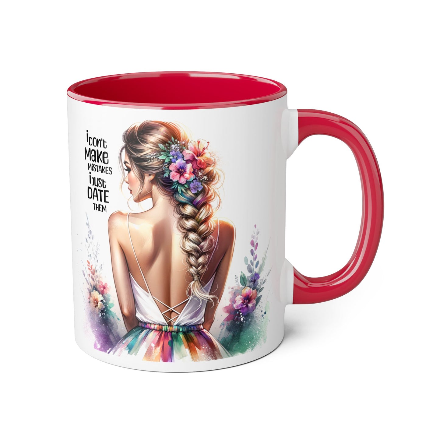 I Don't Make Mistakes, I Date Them Artistic Accent Mugs: Beauty & Floral Design, Perfect for Gifts, Home Decor, Coffee Lovers, Birthday Celebrations, Inspirational Quotes