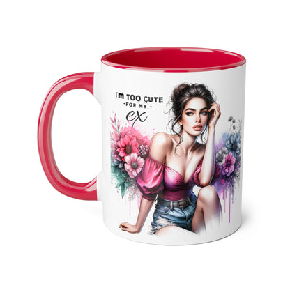 I'm Too Cute For My Ex  Floral Accent Mug - Perfect Gift for Exes, Coffee Lovers, Home Decor, Birthday, Valentine's Day