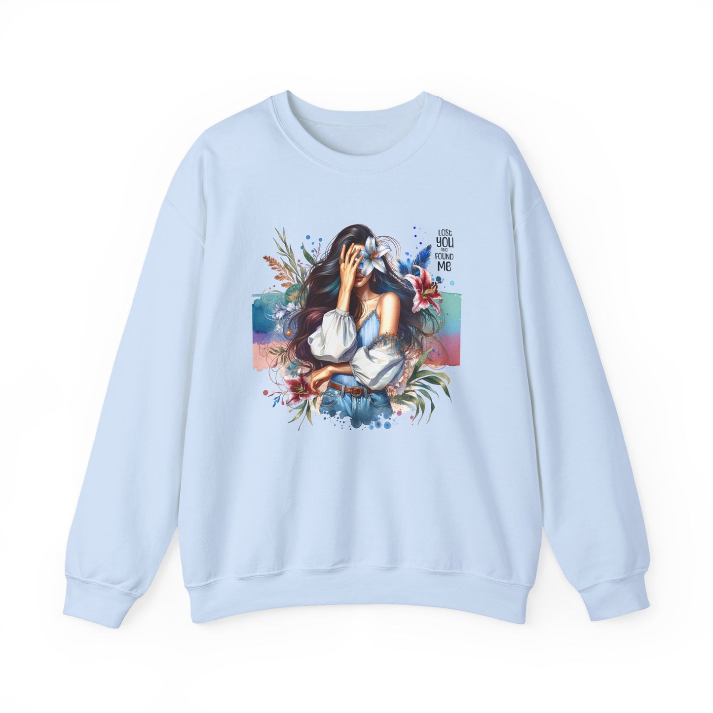 Lost You And Found Me Artistic Unisex Sweatshirt for Comfort and Style - Cozy Apparel, Gift for Her, Trendy Fashion, Relaxed Fit, Casual Wear