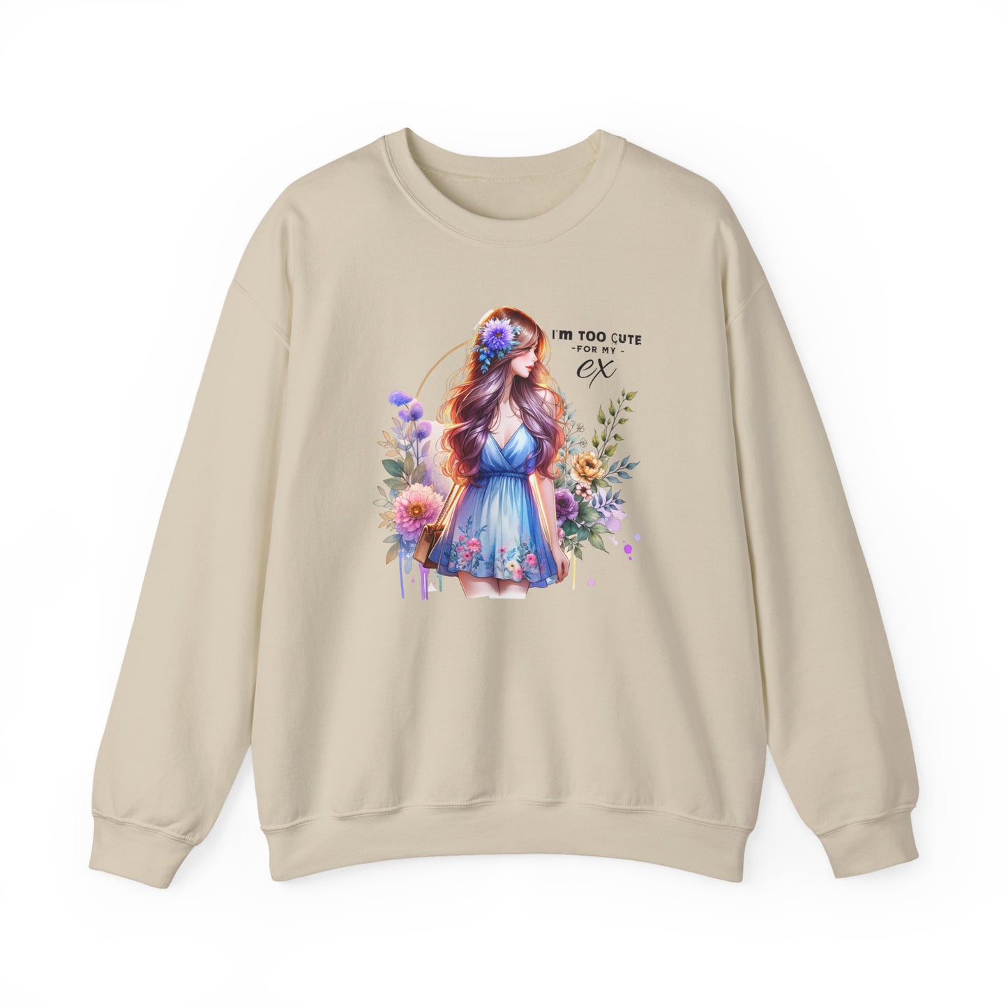 I'm Too Cute For My Ex Floral Illustration Sweatshirt, Cozy Unisex Crewneck, Perfect for Gifts, Casual Wear, Vibrant Art Pullover, Everyday Comfort