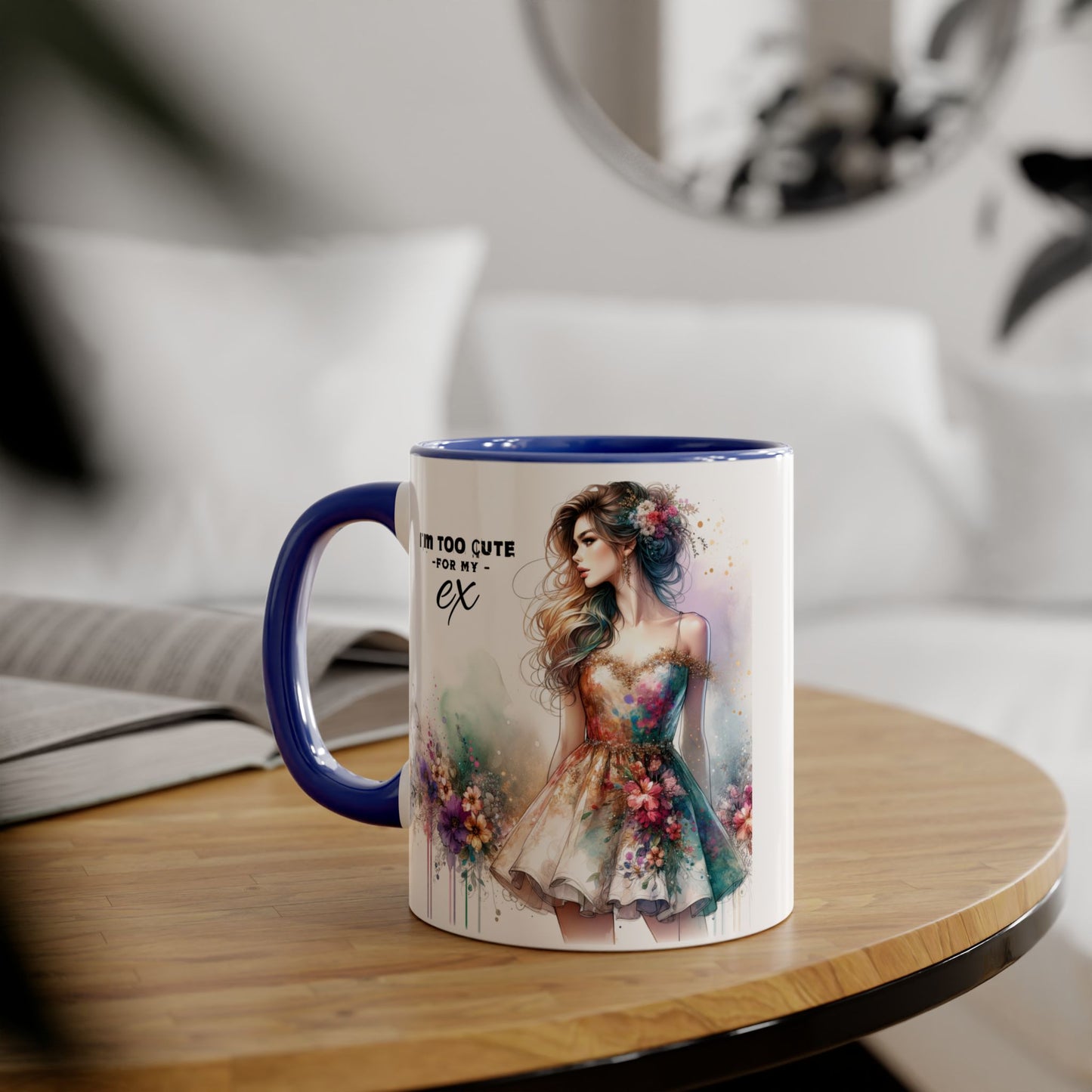 I'm Too Cute For My Ex Accent Mug, 11oz Coffee Cup, Gift for Her, Unique Relationship Humor, Friendship Tea Mug, Quirky Birthday Present