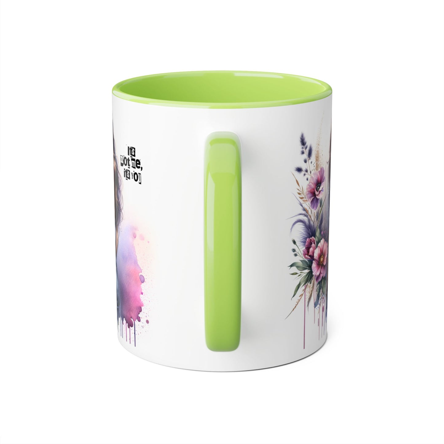 It's Not Me, It's You Humoristic Floral Art Accent Mug