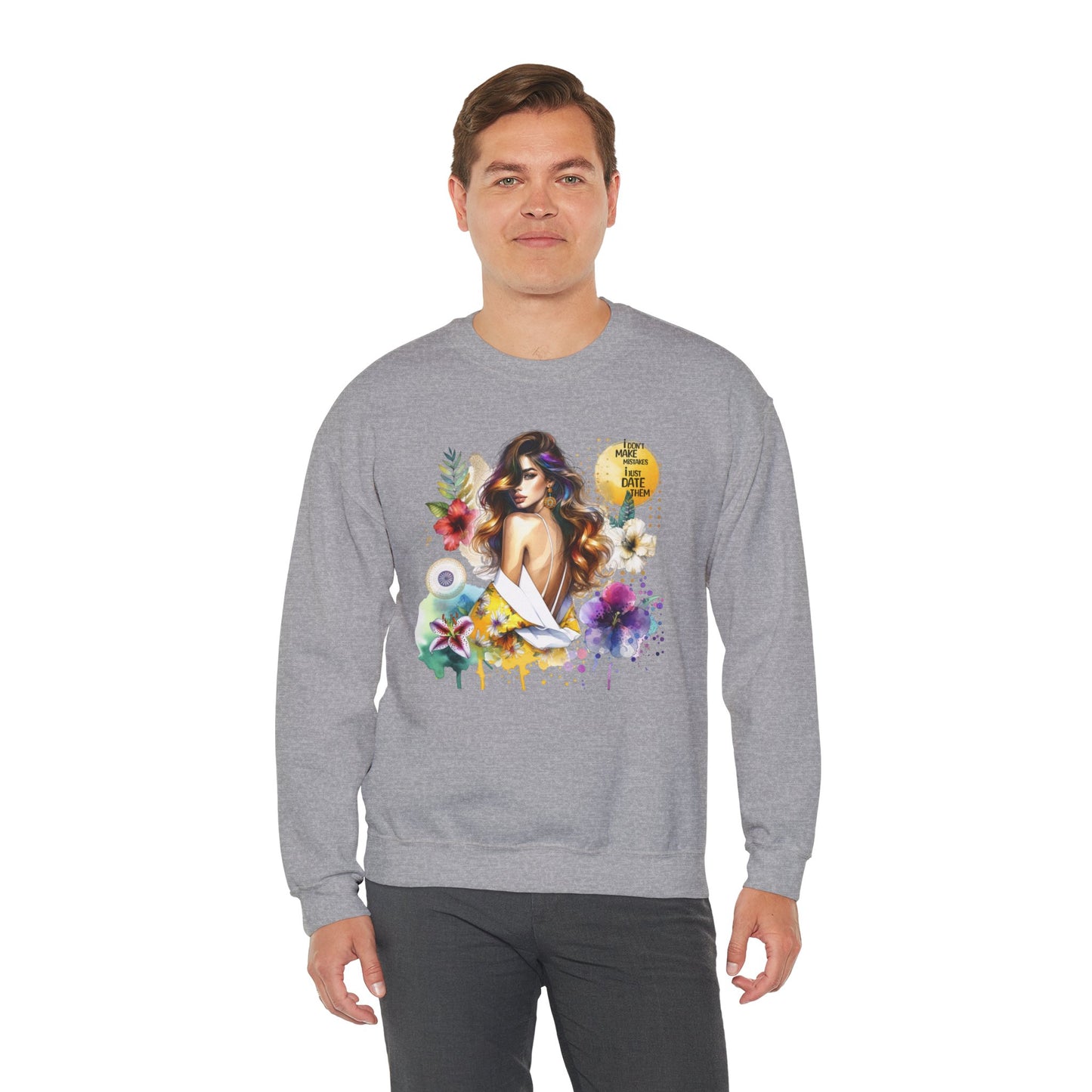 I Don't Make Mistakes, I Just Date Them Floral Art Crewneck Sweatshirt, Comfortable Ladies Fashion, Gift for Her, Boho Style, Casual Outfit, Cozy Sweater