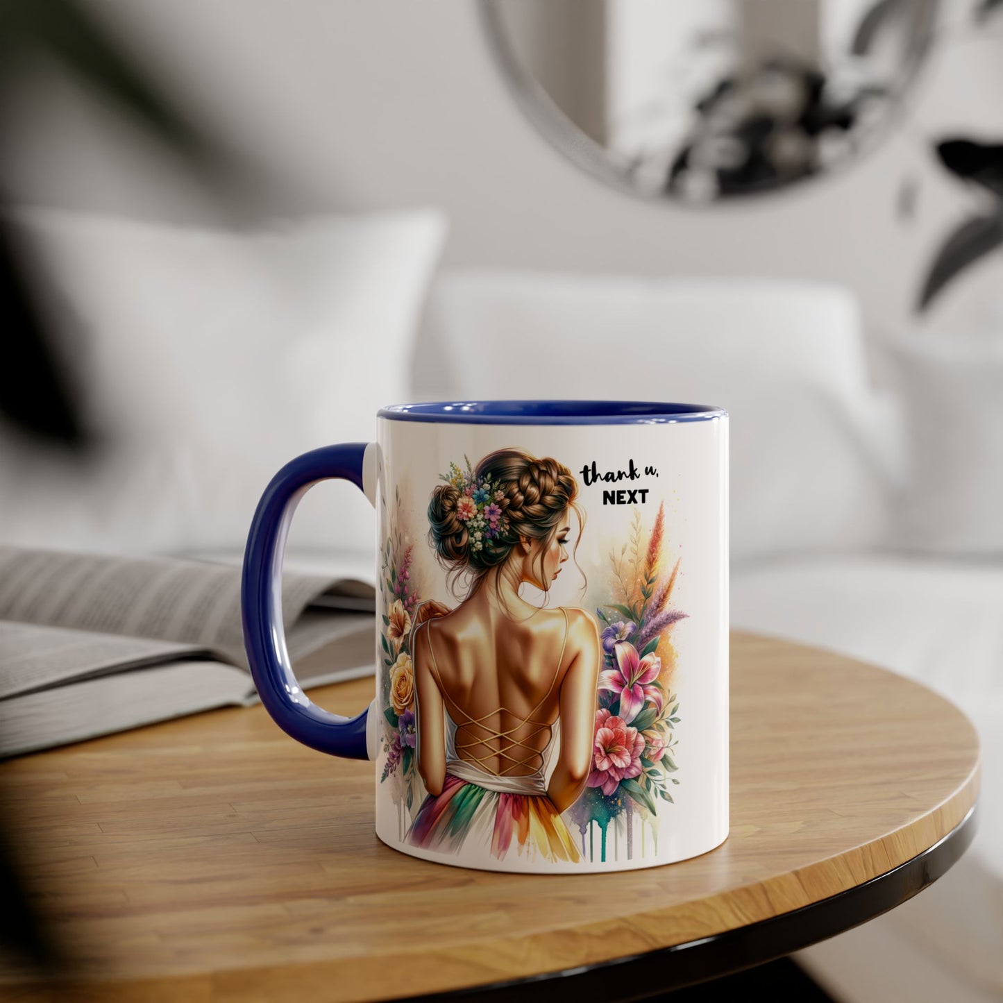 Thank U, Next Floral Artwork Accent Mug, Thank U Next Coffee Mug, Gift for Her, Floral Style Drinkware, Unique Home Decor