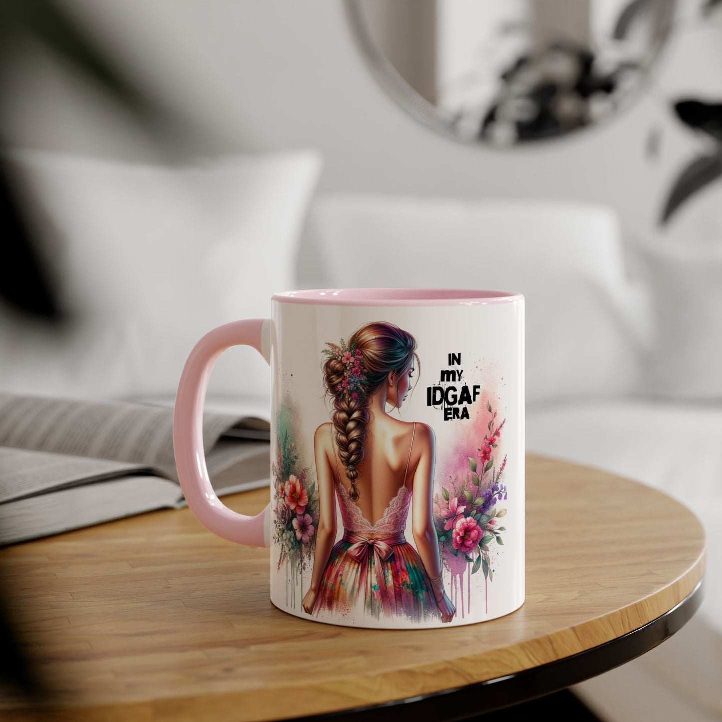 Bold IDGAF Era Accent Mug, Coffee Cup for Strong Women, Gift for Her, Floral Art Mug, Motivational Drinkware
