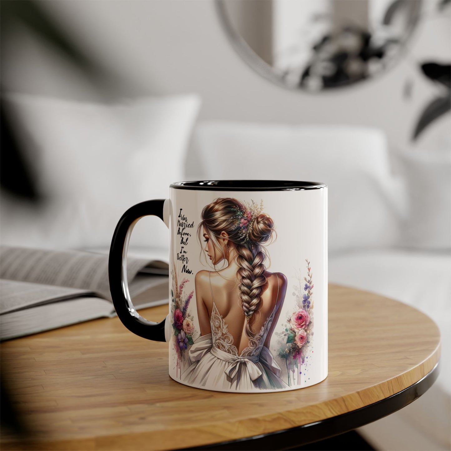 I Was Married Before But I'm Better Now Humoristic Chic Inspirational Accent Mugs, Motivational Gifts for Her, Flower Decor Coffee Cups, Unique Wedding or Bridal Shower Present, [...]