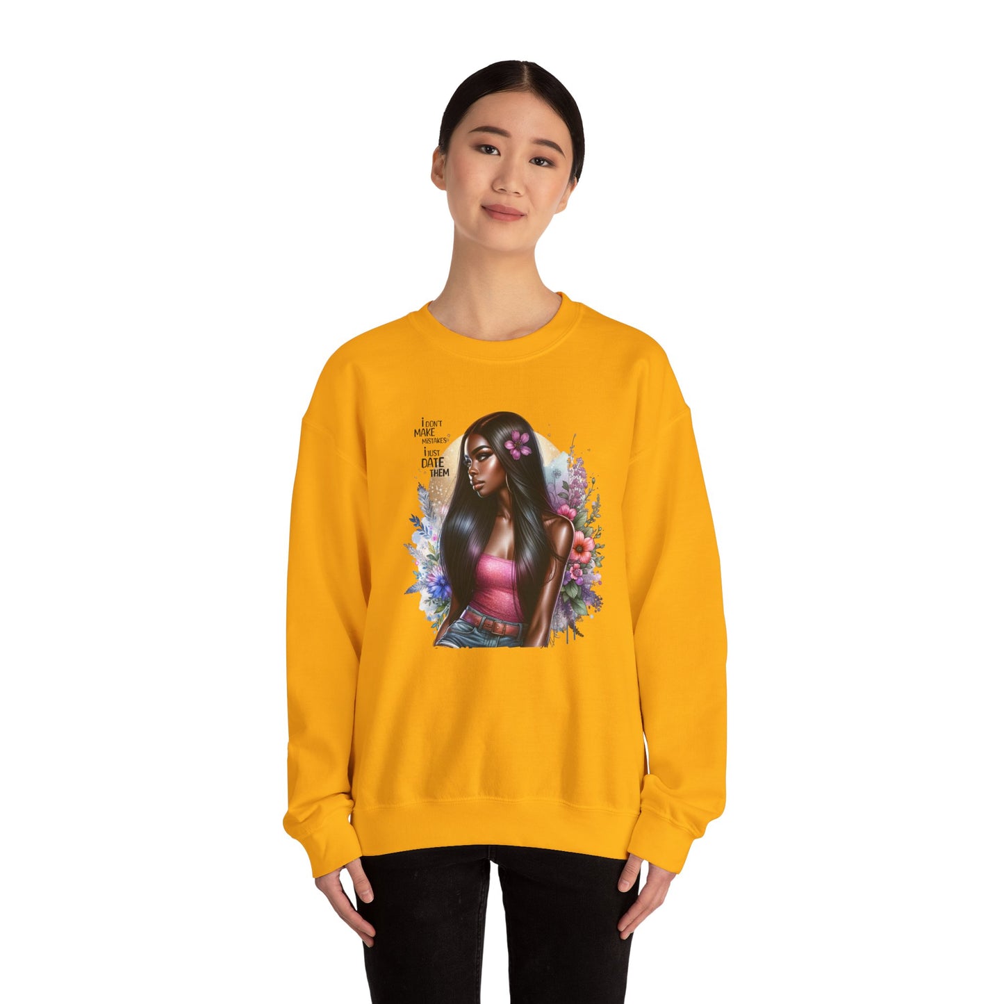 I Don't Make Mistakes, I Just Date Them Vibrant Art Crewneck Sweatshirt - Inspirational Women's Sweatshirt, Unique Gift for Her, Cozy Pullover, Casual Fashion