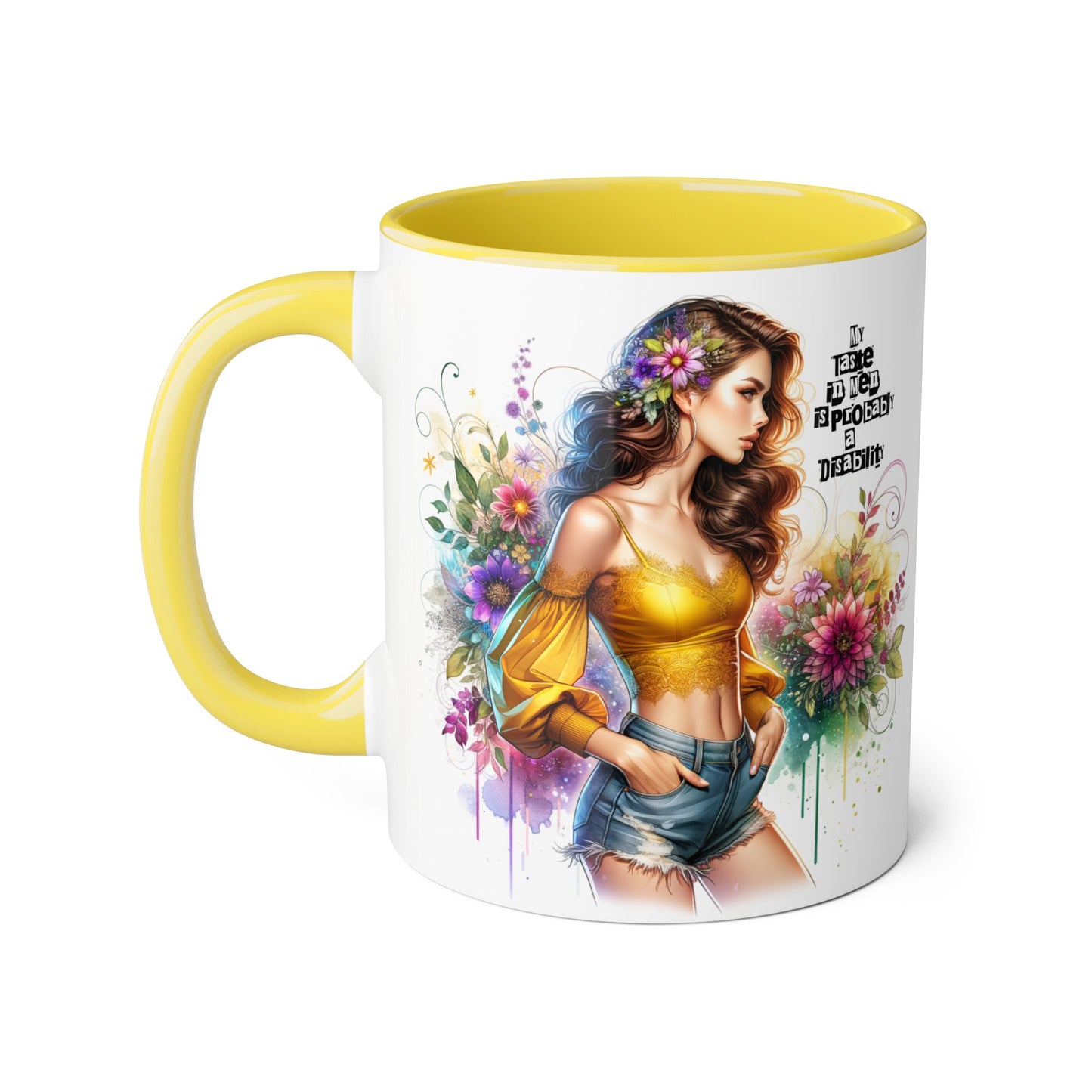 Funny Accent Mug - My Taste in Men is Probably a Disability Humor 11oz Cup