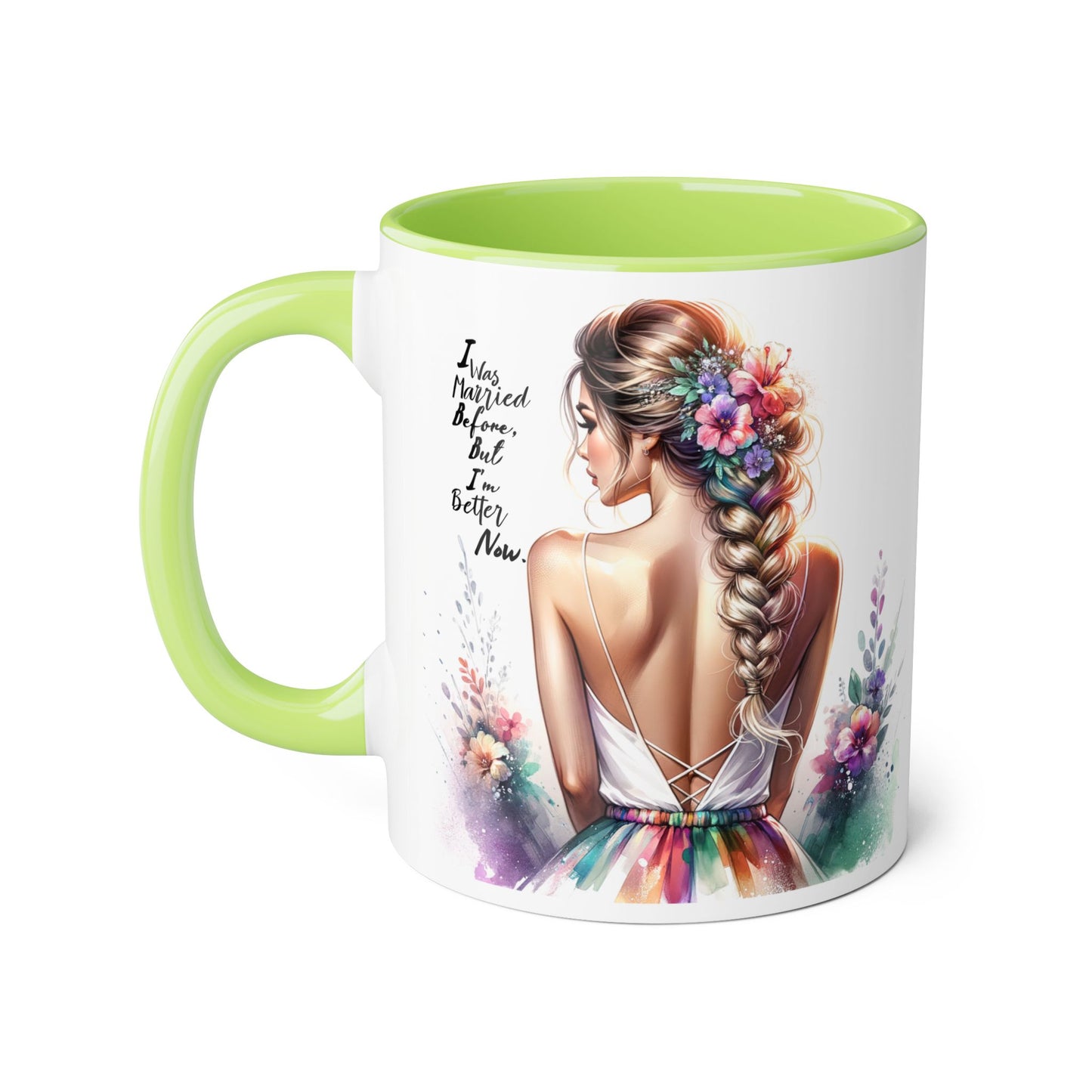 I Was Married Before But I'm Better Now Humoristic Floral Inspirational Accent Mugs | Unique Gift for Flower Lovers, Art Enthusiasts, Home Decor, Tea/Coffee Lovers, Motivation