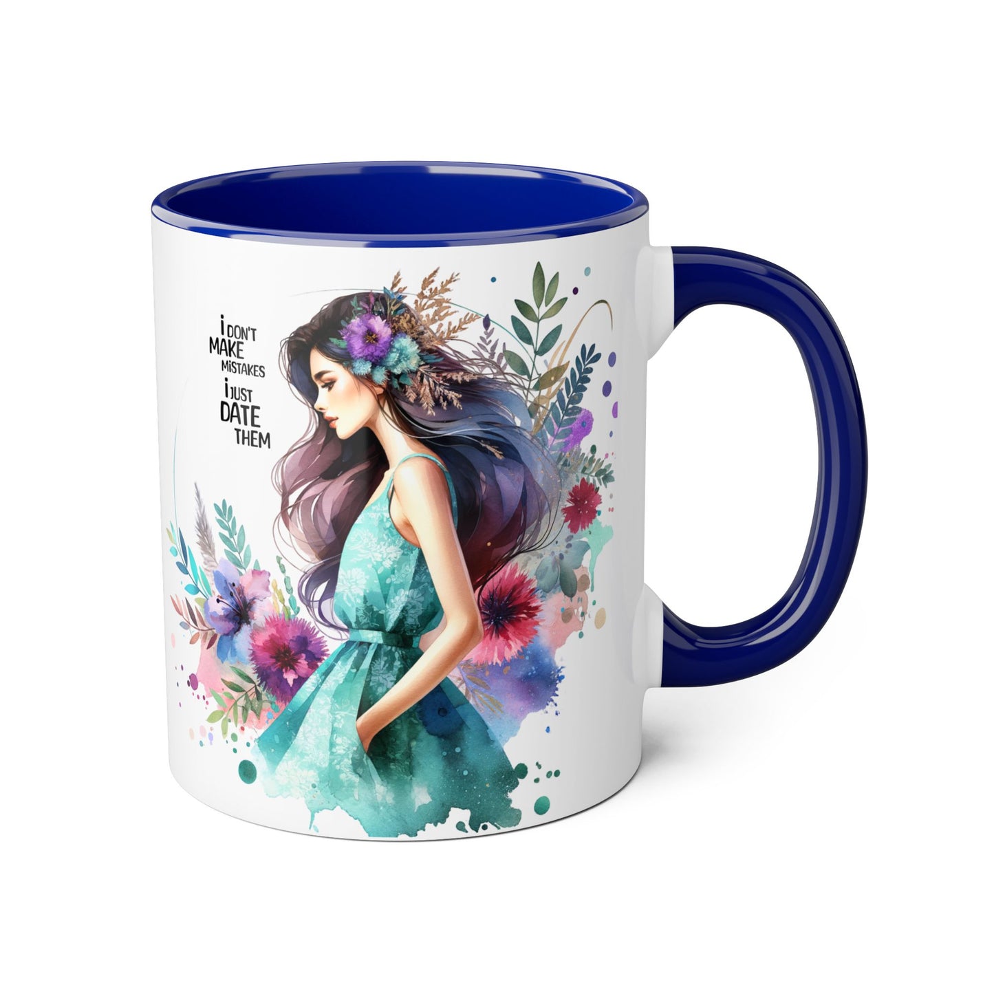 I Don't Make Mistakes, I Date Them Watercolor Floral Accent Mugs, Inspirational Coffee Cup for Nature Lovers, Gift for Her, Self-Care, Boho Style