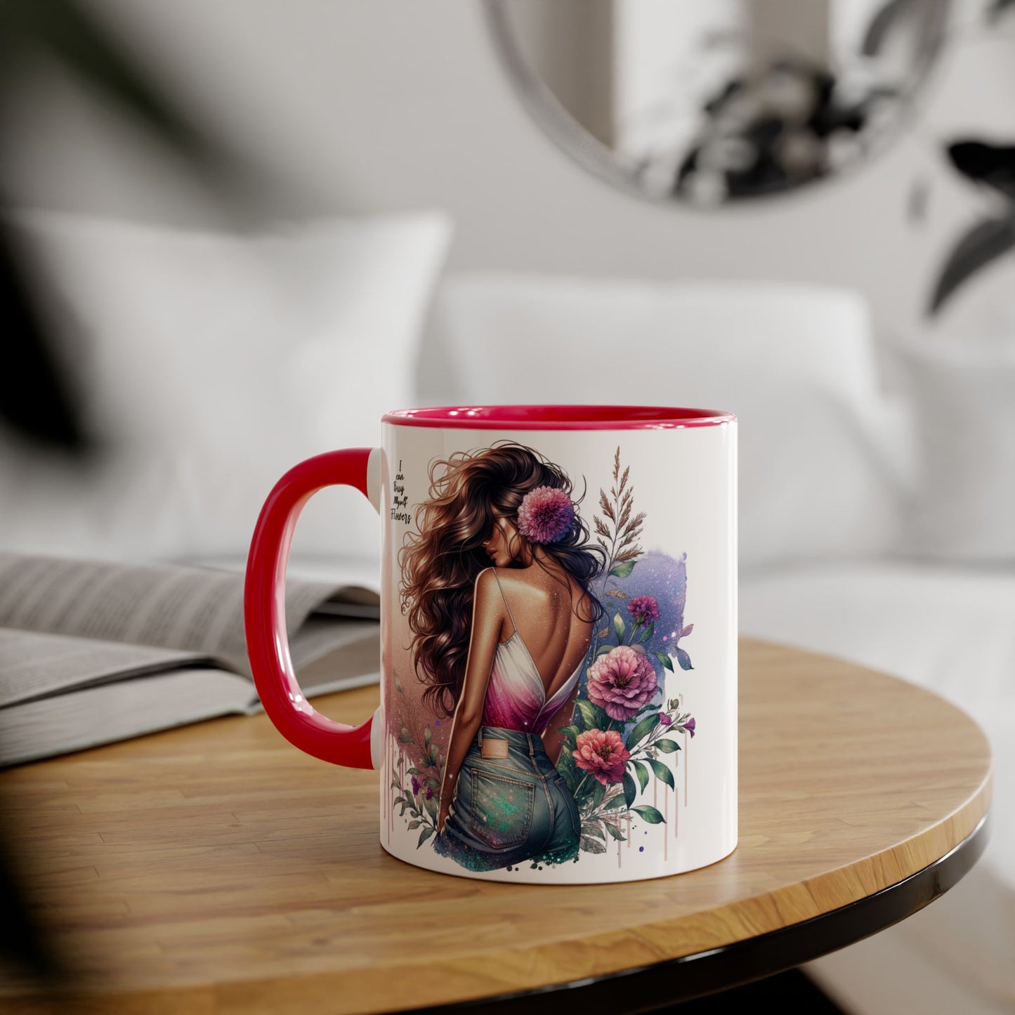 I Can Buy Myself Flowers Bohemian Accent Mugs, Tea Lover Gift, Coffee Mug, Floral Art Mug, Inspirational Drinkware, Home Decor