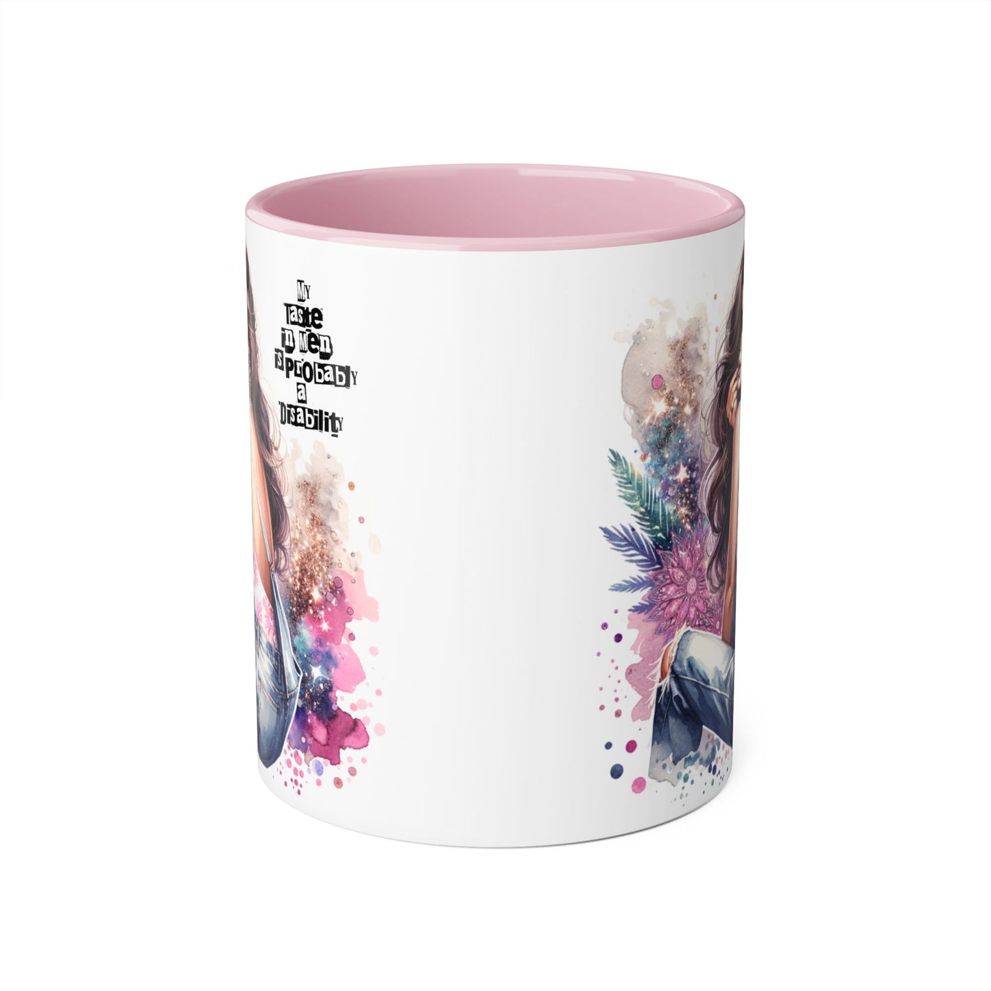 Funny Accent Mug - My Taste in Men is Probably a Disability Humor 11oz Cup