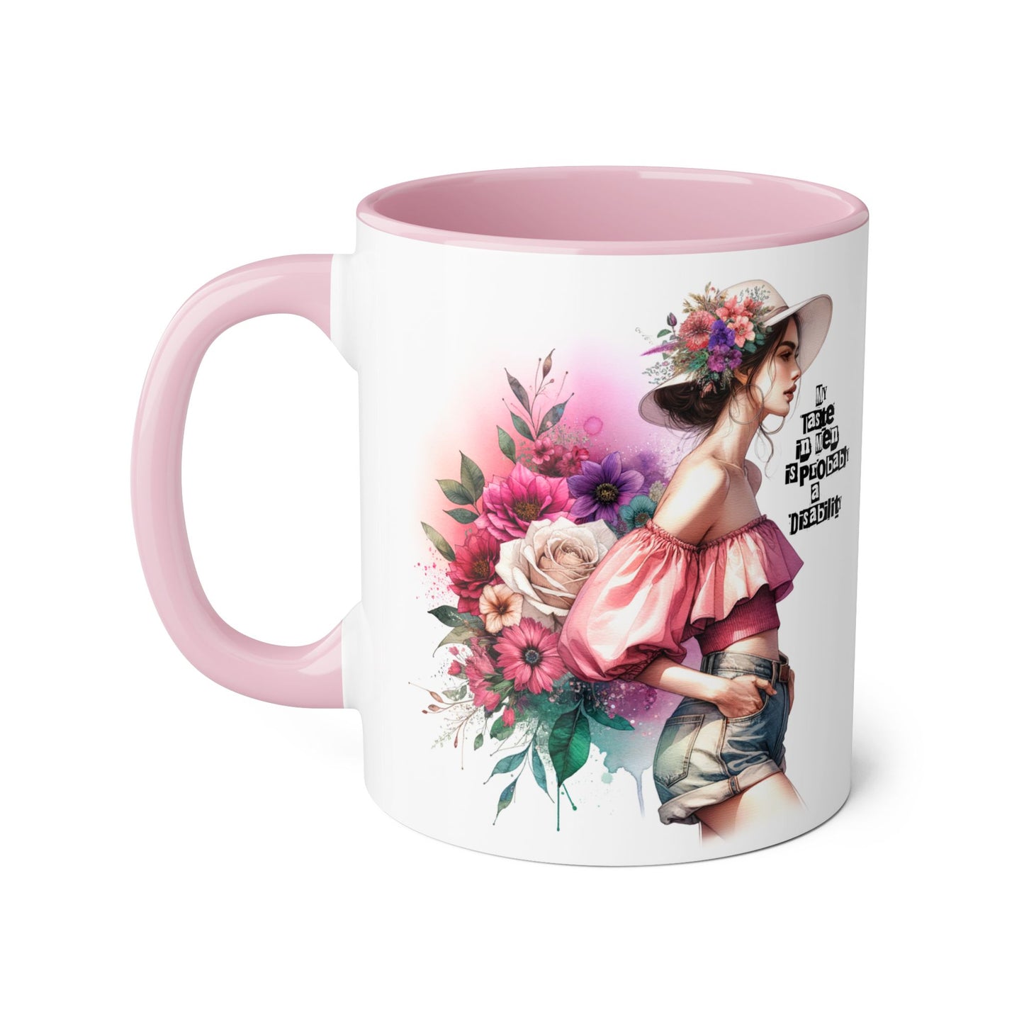 Funny Accent Mug - My Taste in Men is Probably a Disability Humor 11oz Cup