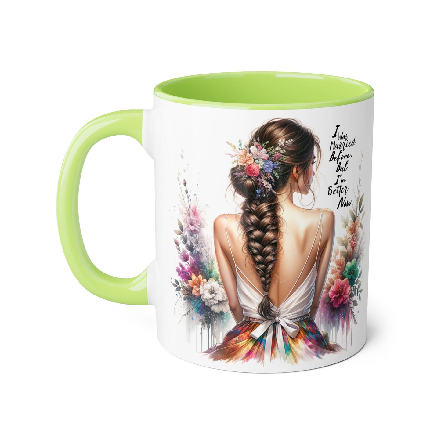 I Was Married Before But I'm Better Now Humoristic Artistic Floral Accent Mug, Unique Gift for Moms, Inspirational Drinkware, Home & Kitchen Decor, Coffee Tea Lover's Mug
