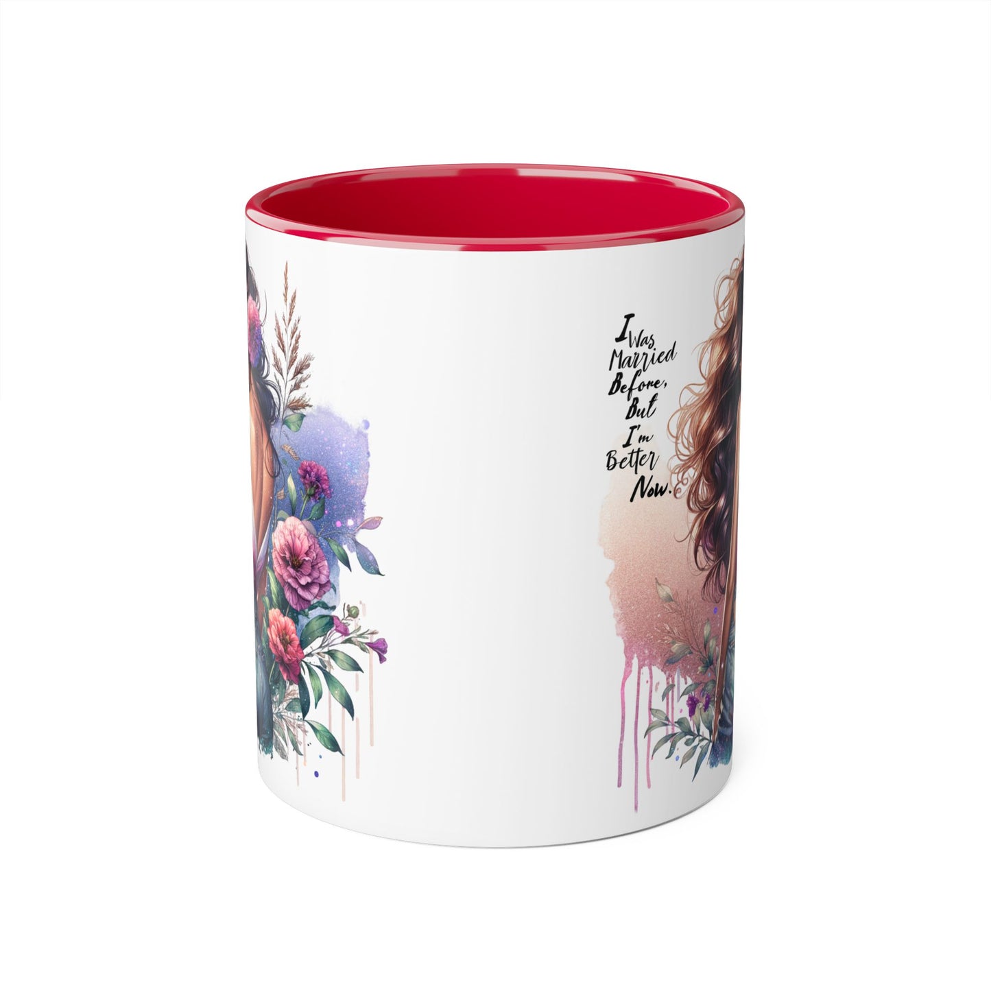 I Was Married Before But I'm Better Now Artistic Accent Mug, Inspirational Coffee Cup, Floral Design Gift, Empowering Mug for Women, Thoughtful Home Decor, Unique Tea Cup