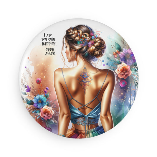 I Am My Own Happily Ever After Colorful Inspirational Round Button Magnet – 1 & 10 Pack