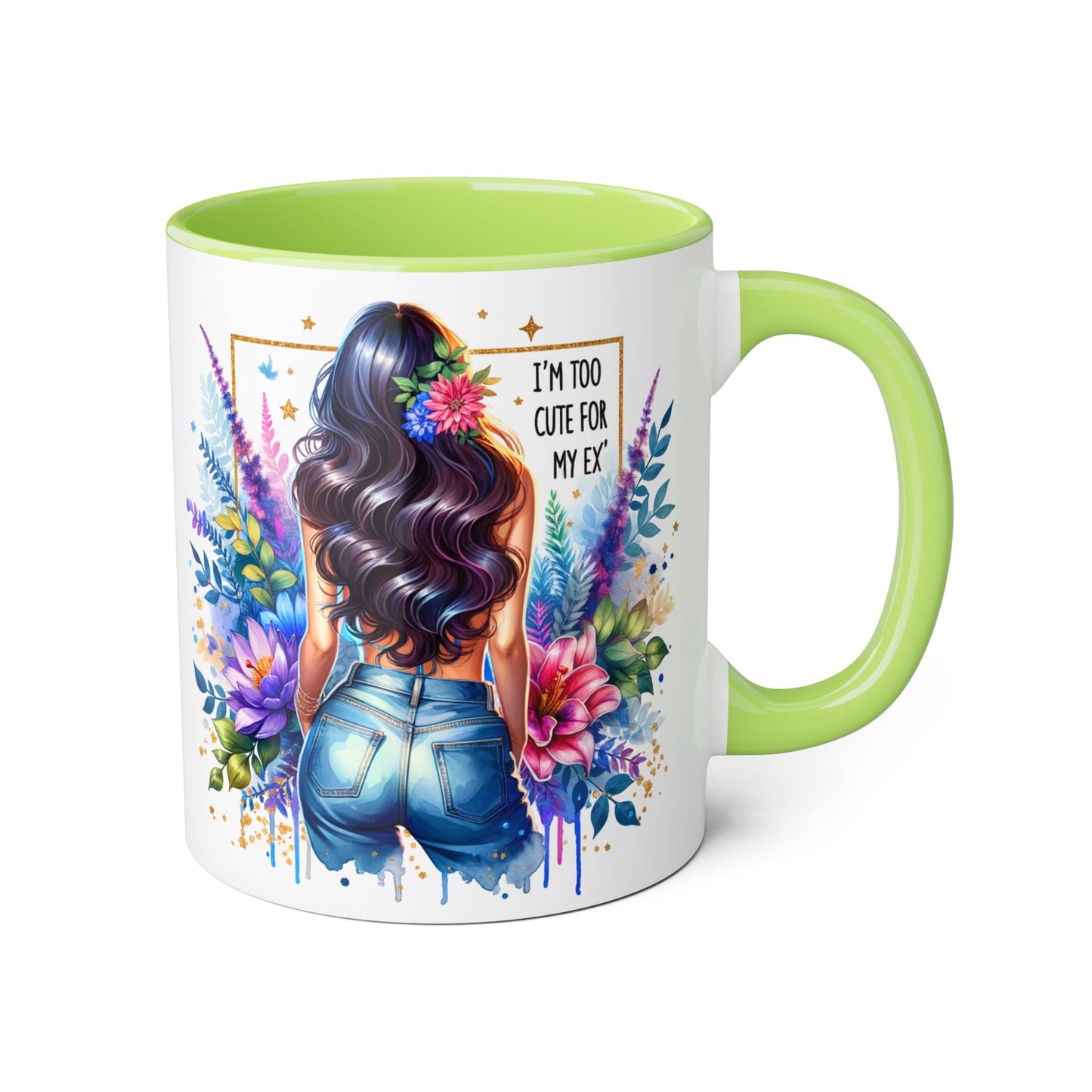 I'm Too Cute For My Ex Floral Accent Mug, Inspirational Quote Coffee Cup, Perfect Gift for Her, Home Decor, Mother's Day Gift, Everyday Use