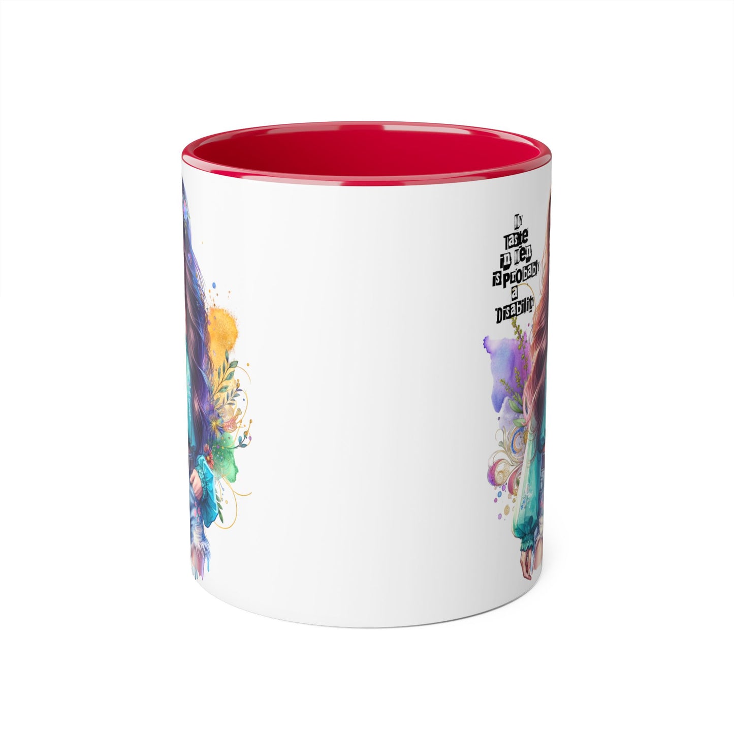 Funny Accent Mug - My Taste in Men is Probably a Disability Humor 11oz Cup