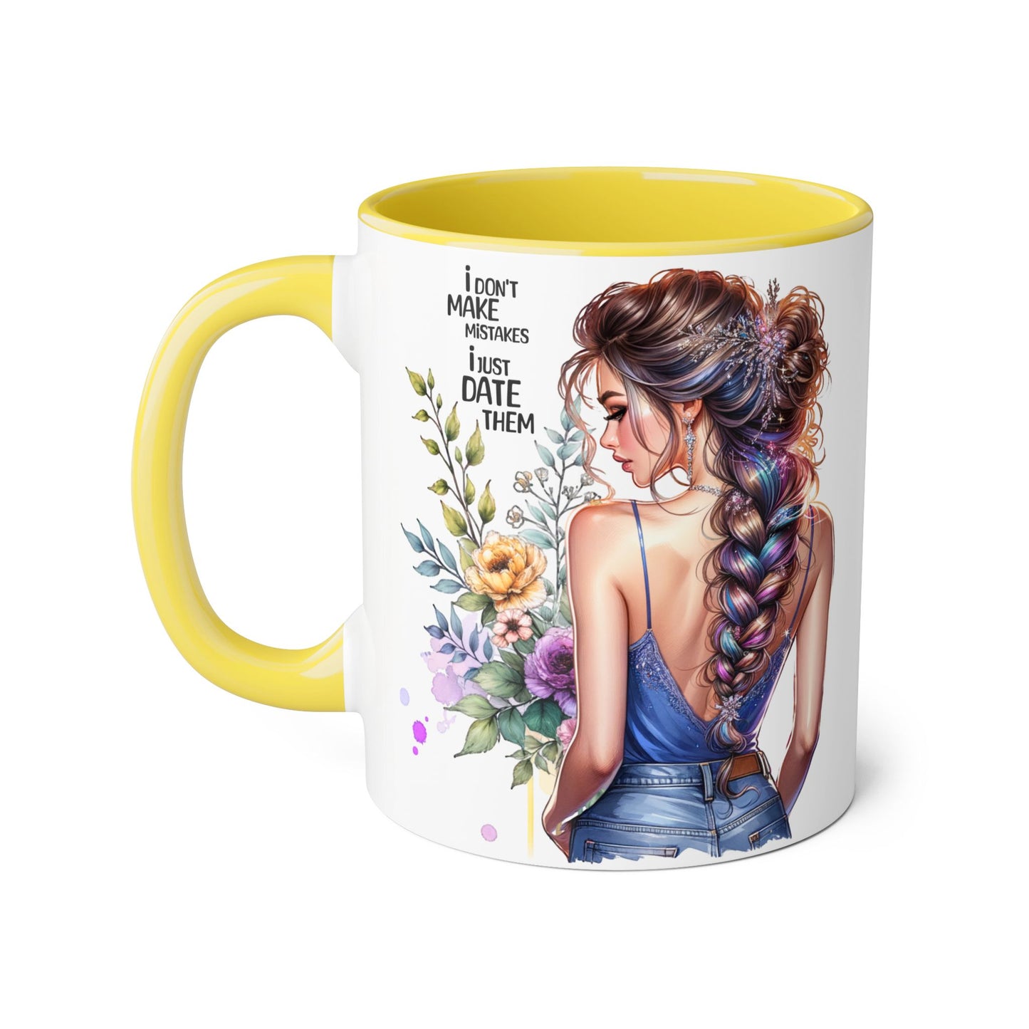 I Don't Make Mistakes, I Date Them Empowering Accent Mug, Inspirational Gift, Coffee Lover, Floral Design, Fun Quote, Ceramic Mug, Home & Kitchen Decor