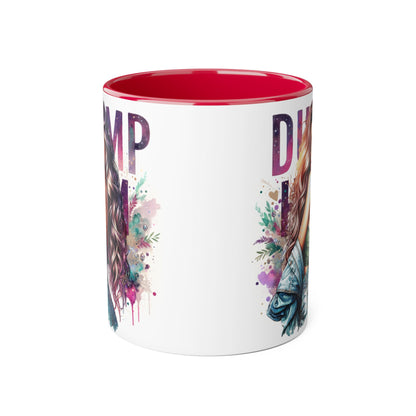 Dump Him Funny Accent Mug 11oz