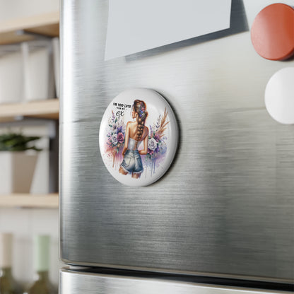 I'm Too Cute For My Ex Button Magnet for Fun Fridge Decor, Gift for Friends, Humor Magnet, Cute Home Decor, Ex-relationship Gift, Fun Collectible