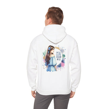 I'm Too Cute For My Ex Breakup Hoodie