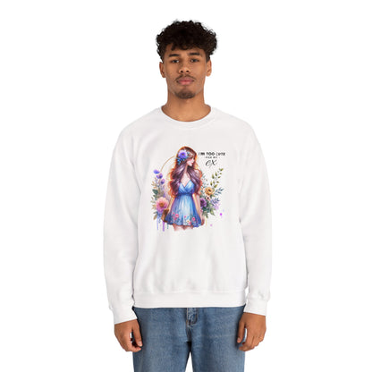 I'm Too Cute For My Ex Floral Illustration Sweatshirt, Cozy Unisex Crewneck, Perfect for Gifts, Casual Wear, Vibrant Art Pullover, Everyday Comfort