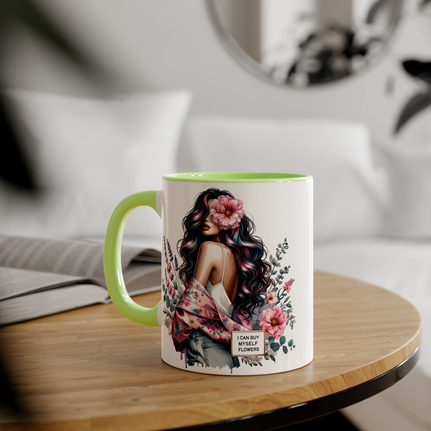 I Can Buy Myself Flowers Floral Accent Mug, Inspirational Coffee Cup, Gift for Her, Self-Care Mugs, Women's Empowerment Drinkware