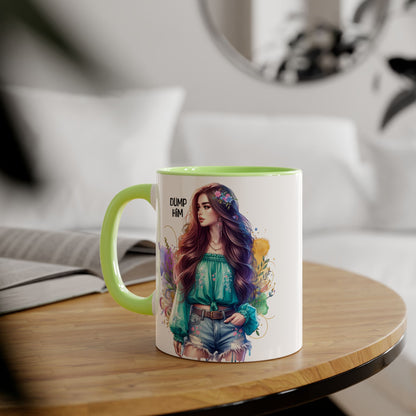 Colorful Dump Him Accent Mug, Inspirational Coffee Cup, Gift for Friends, Motivational Tea Mug, Fun Art Ceramic Cup