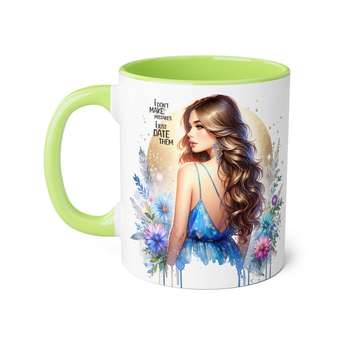 I Don't Make Mistakes, I Date Them Chic Artful Accent Mugs for Coffee Lovers, Inspirational Gift, Floral Design, Unique Home Decor, Ideal for Birthdays & Celebrations