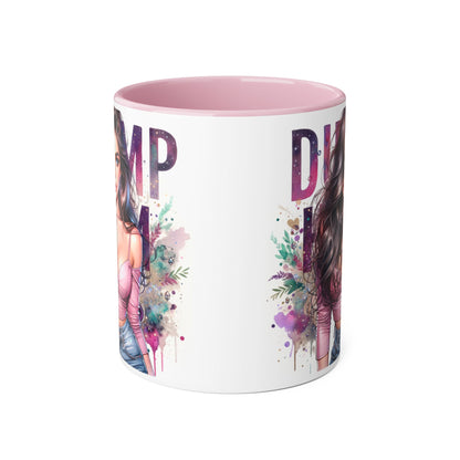 Dump Him Funny Accent Mug 11oz