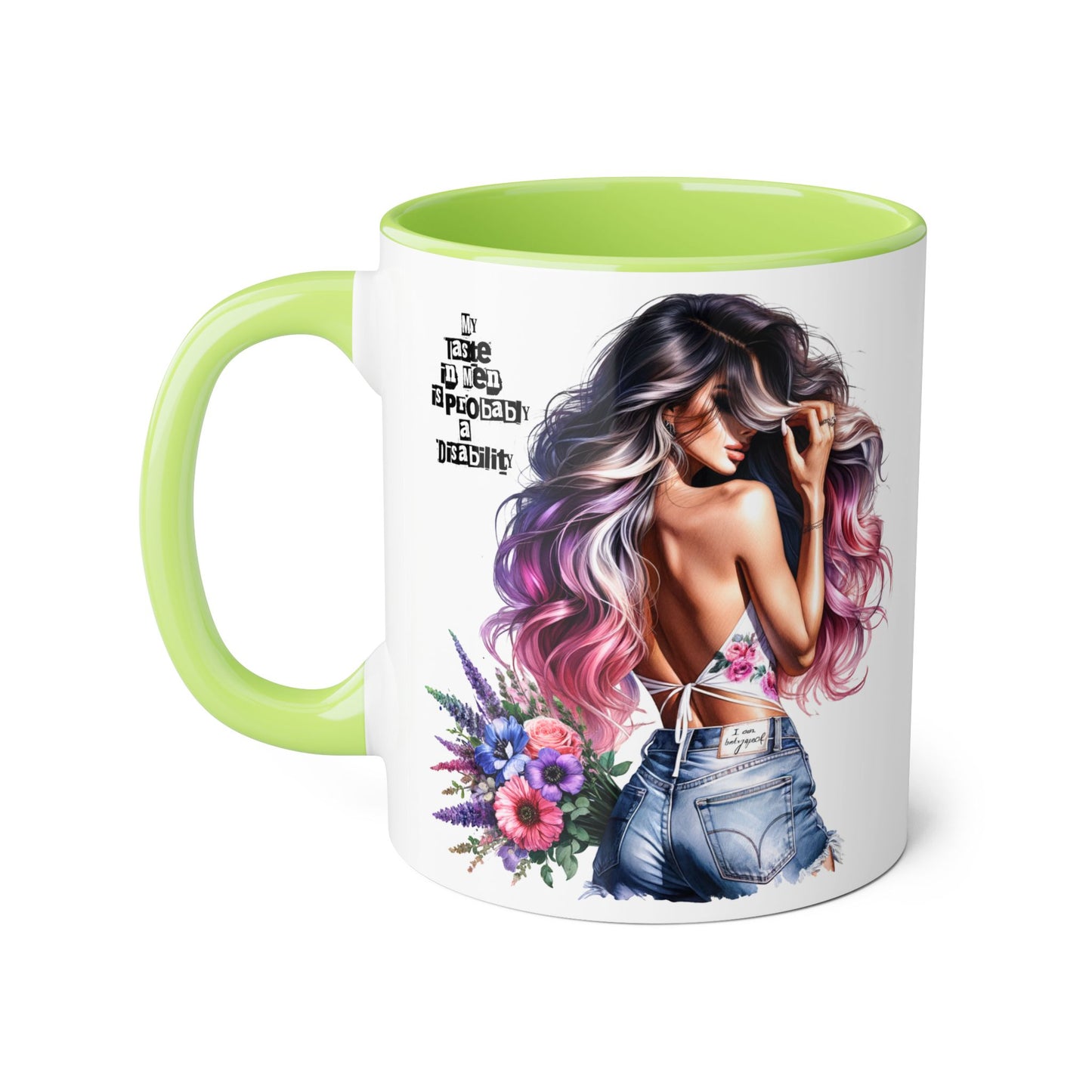 Funny Accent Mug - My Taste in Men is Probably a Disability Humor 11oz Cup
