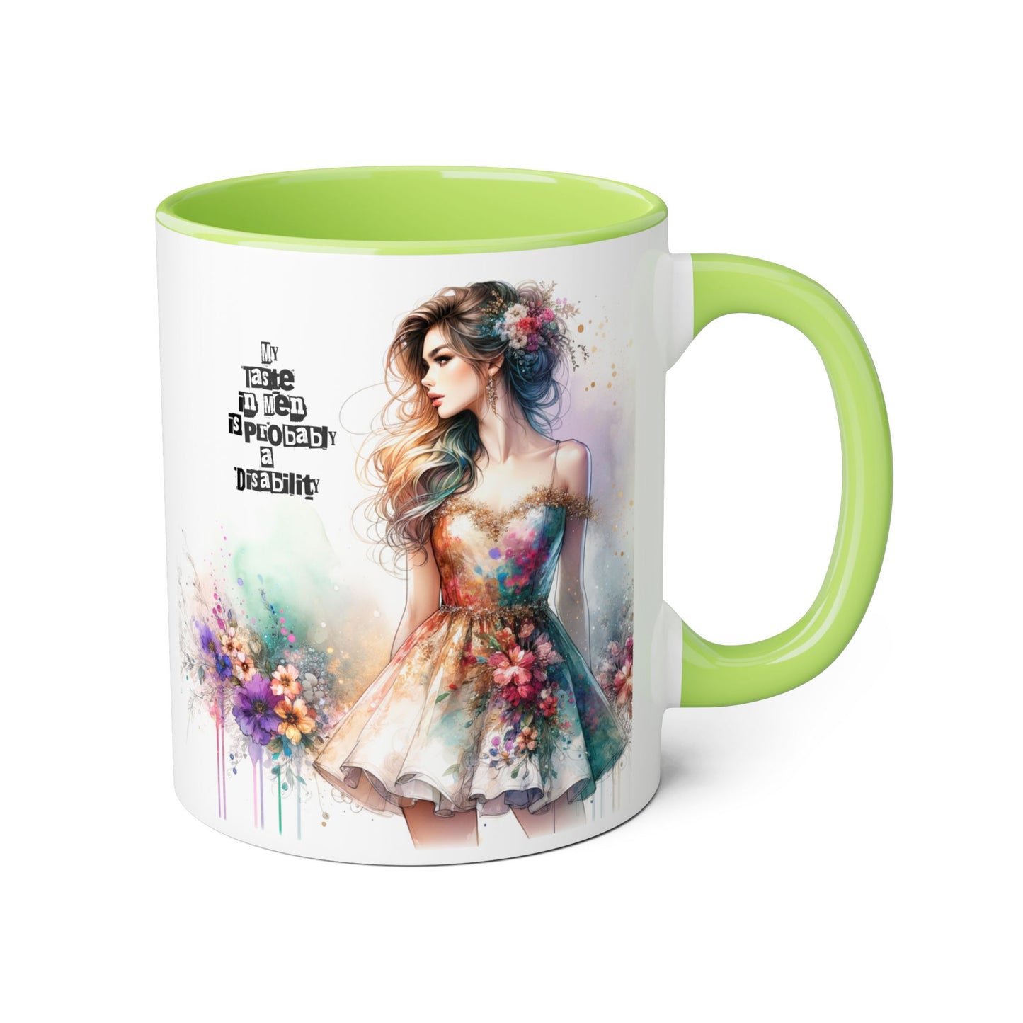 Funny Accent Mug - My Taste in Men is Probably a Disability Humor 11oz Cup
