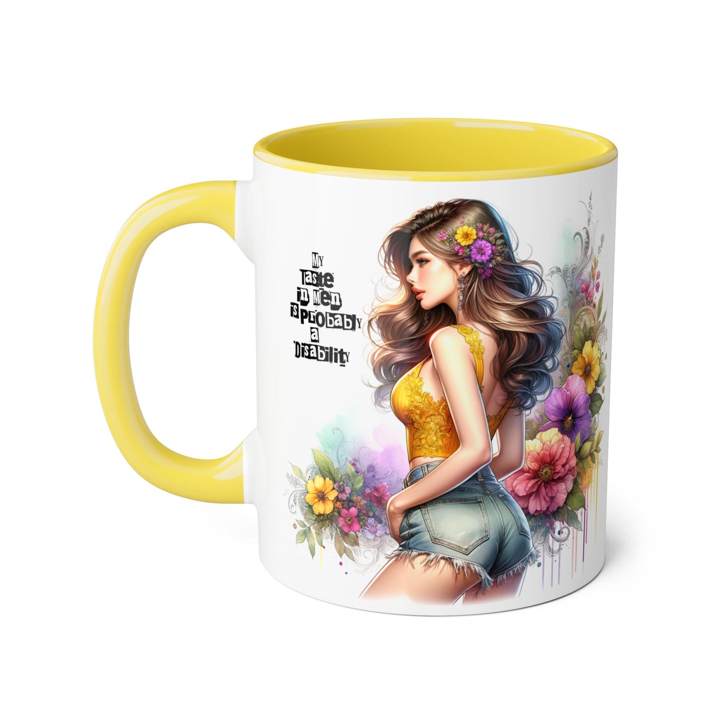 Funny Accent Mug - My Taste in Men is Probably a Disability Humor 11oz Cup