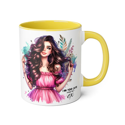 I'm Too Cute For My Ex Art Accent Mugs for Coffee Lovers, Gifts for Her, Unique Sipware, Birthday, Home Decor, Personalized Mug