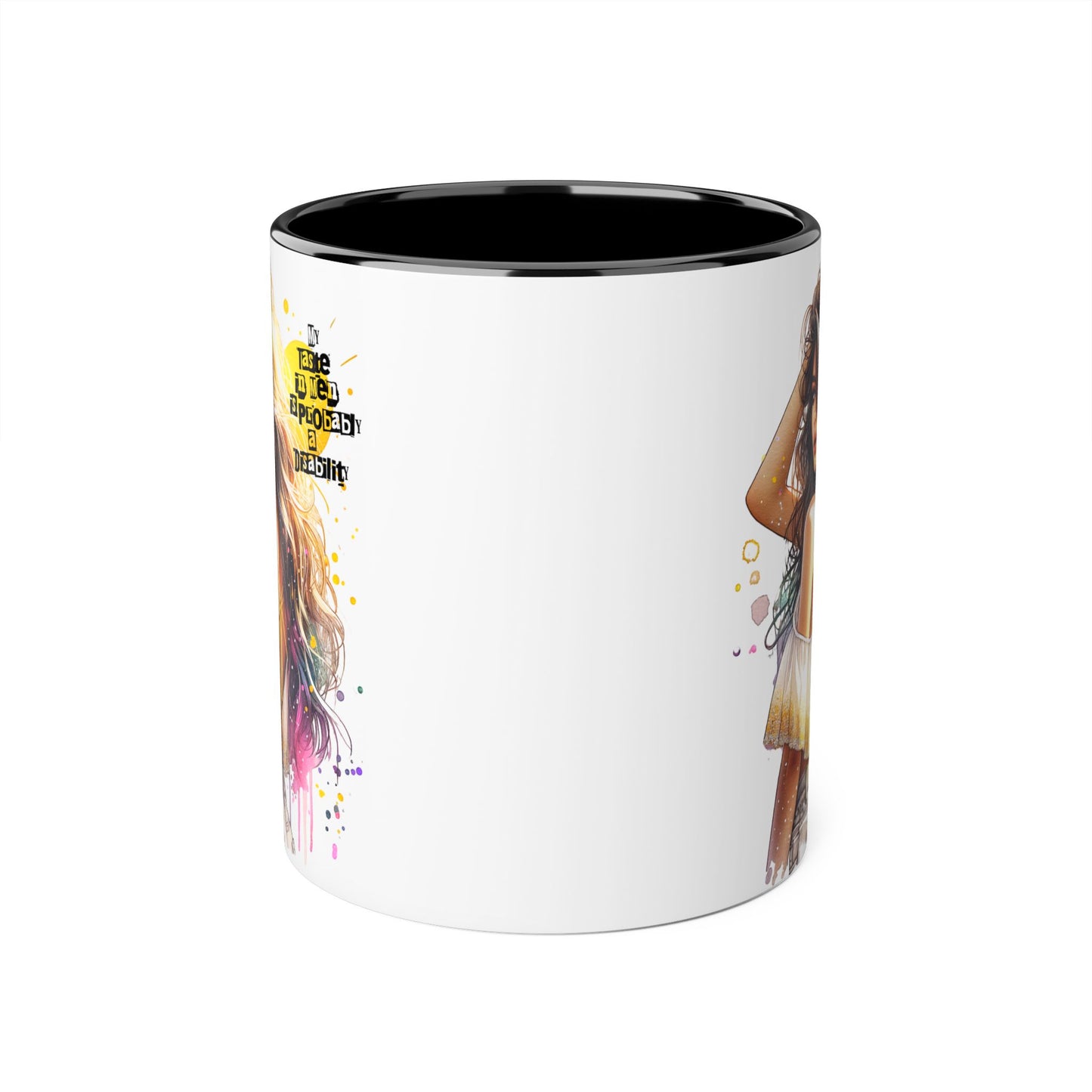 Funny Accent Mug - My Taste in Men is Probably a Disability Humor 11oz Cup