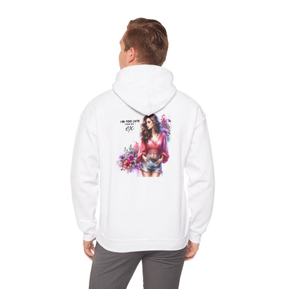 I'm Too Cute For My Ex  Floral Graphic Hooded Sweatshirt, Unisex Sweatshirt, Cozy Hoodies, Gift for Her, Casual Wear, Autumn Fashion