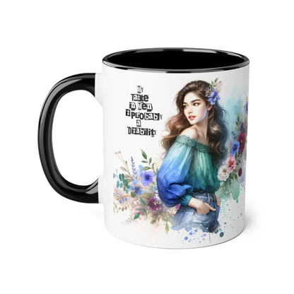 Funny Accent Mug - My Taste in Men is Probably a Disability Humor 11oz Cup